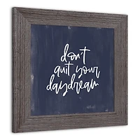 Don't Quit Your Daydream 12" x 12" Western Gray Framed Print