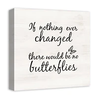 If Nothing Ever Changed 12" x 12" Canvas Wall Art