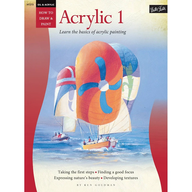 Walter Foster How to Draw and Paint: Acrylic 1