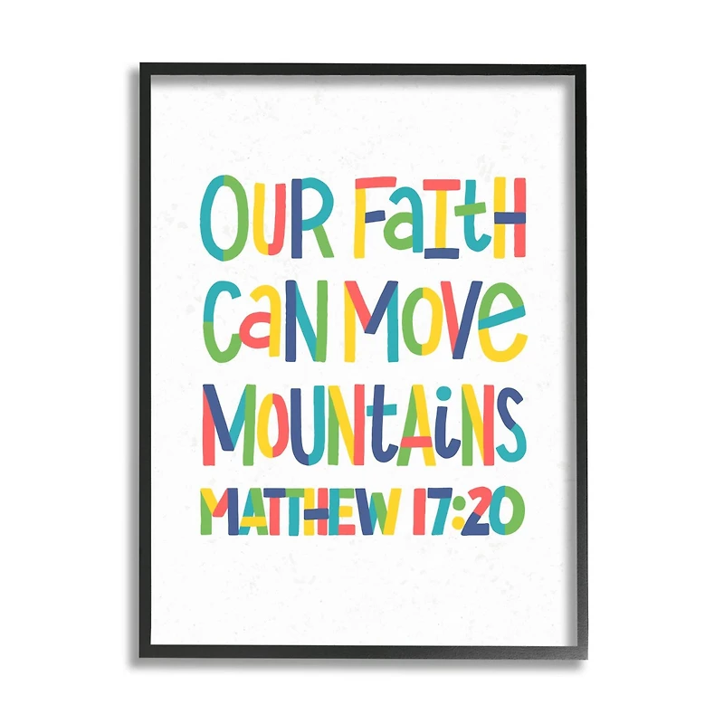 Stupell Industries Our Faith Can Move Mountains Matthew 17:20 Proverbs Framed Wall Art