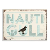 Stupell Industries Nauti Gull Funny Ocean Beach Typography Wall Plaque