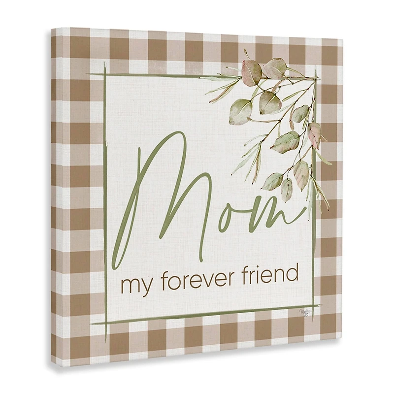 Stupell Industries Mom My Forever Friend Canvas Wall Art