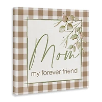 Stupell Industries Mom My Forever Friend Canvas Wall Art