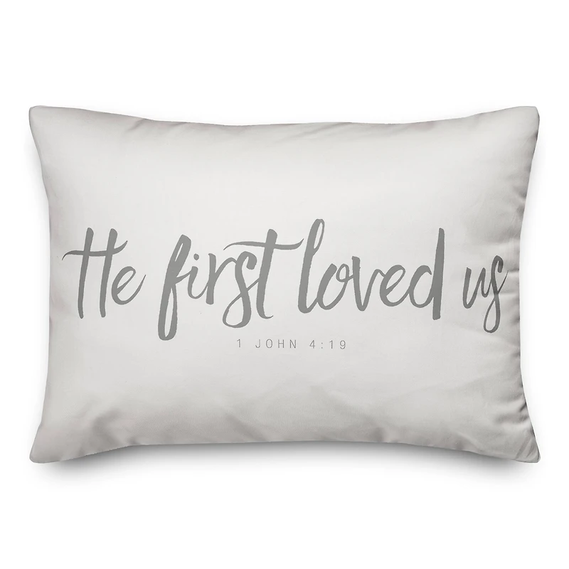 He First Loved Us 20" x 14" Throw Pillow