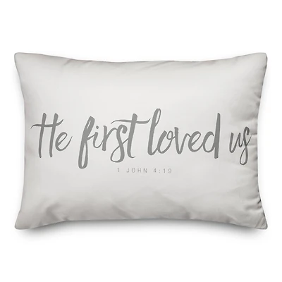 He First Loved Us 20" x 14" Throw Pillow