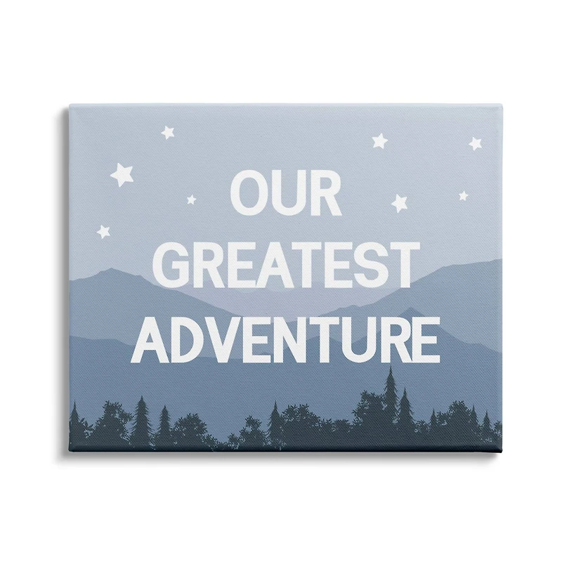 Stupell Industries Our Greatest Adventure Phrase Mountain Forest Starry Sky Canvas Wall Art