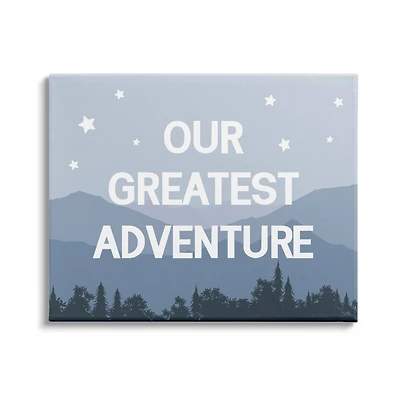 Stupell Industries Our Greatest Adventure Phrase Mountain Forest Starry Sky Canvas Wall Art