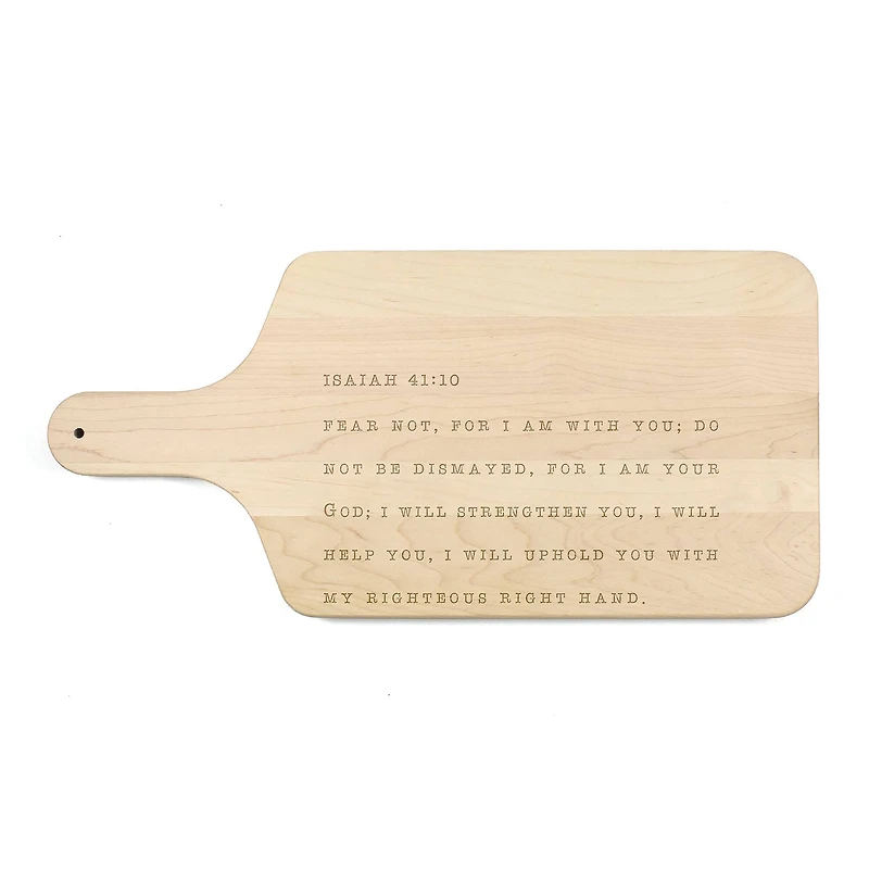 17" Fear Not I Am Your God Maple Paddle Cutting Board