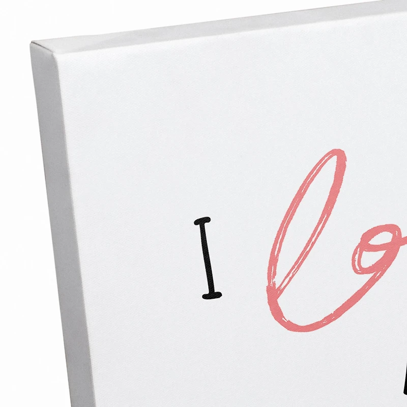I Love You and I Like You Canvas Art