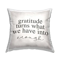 Stupell Industries Gratitude Into Enough Inspirational Family Home Word Design Throw Pillow 18" x 18"