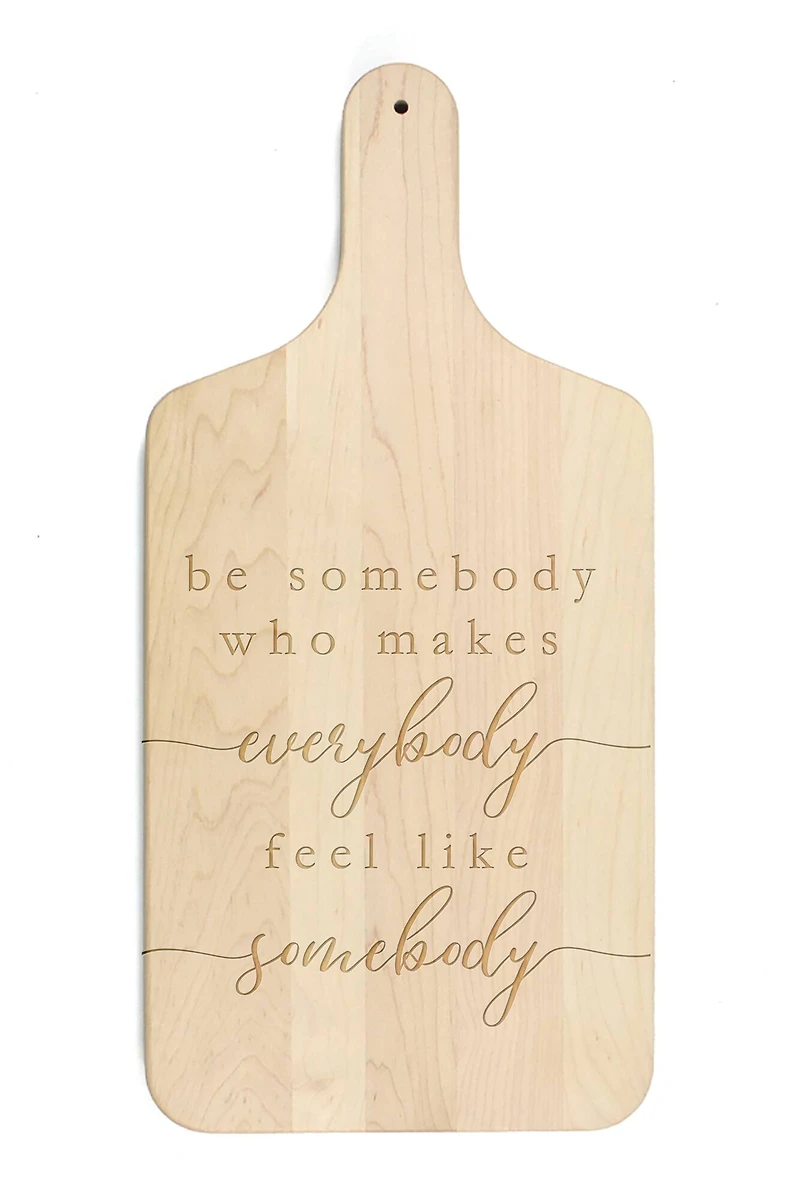 Be Somebody Good 8" x 17" Maple Paddle Cutting Board