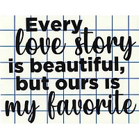 Leisure Arts® Vinyl Matte Black Every Love Story Decal