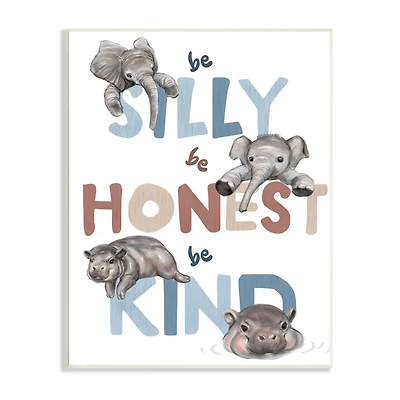 Stupell Industries Be Silly Honest Kind Phrases Baby Elephant Hippos Wall Plaque