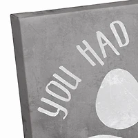 You Had Me at Woof Canvas Wall Art