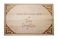 17" Bless this Home with Love & Laughter Maple Cutting Board