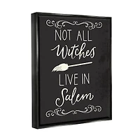 Stupell Industries Not All Witches Live In Salem Broom Framed Floater Canvas Wall Art