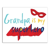 Grandpa Is My Superhero Canvas Wall Art
