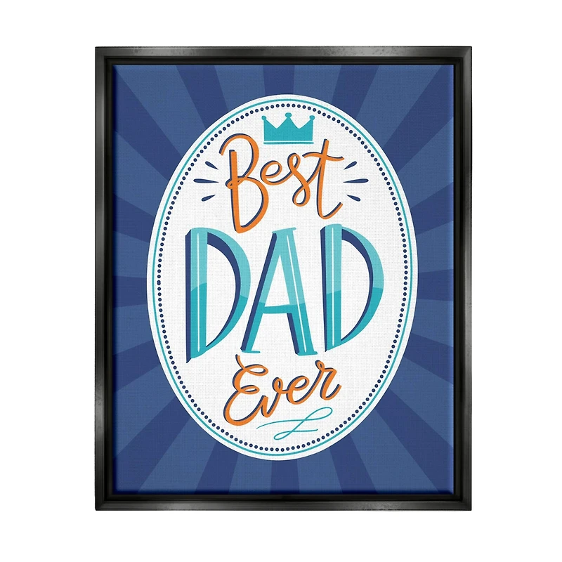 Stupell Industries Best Dad Ever Striped Phrase Floater Framed Art