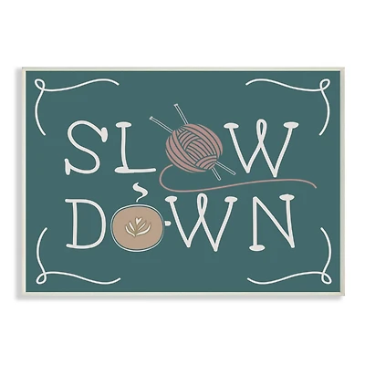 Stupell Industries Teal Slow Down Yarn & Coffee Wall Plaque
