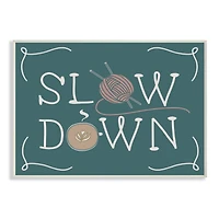 Stupell Industries Teal Slow Down Yarn & Coffee Wall Plaque