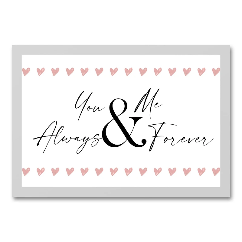 You & Me Always & Forever White Framed Canvas