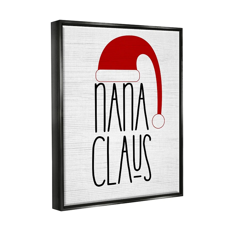 Stupell Industries Nana Claus Fun Santa Hat Phrase Framed Floater Canvas Wall Art