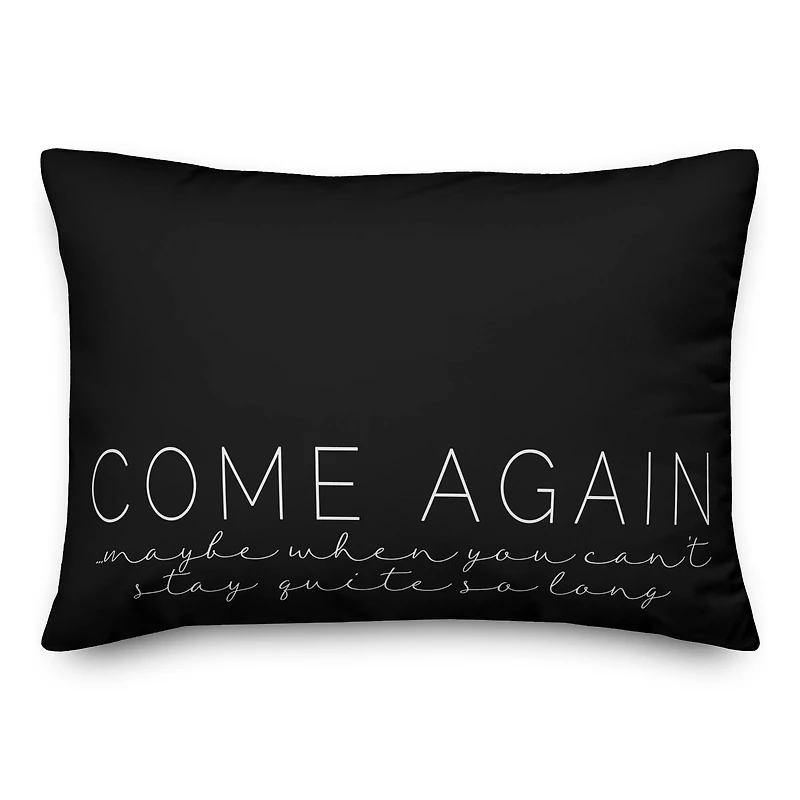 20" x 14" Come Again Indoor & Outdoor Throw Pillow