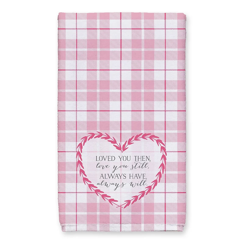 Loved You Then Loved You Still Tea Towel Set