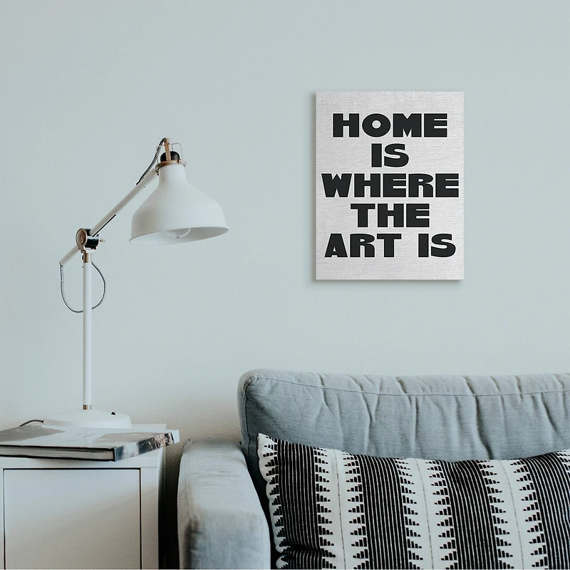 Stupell Industries Home Is Where Art Is Phrase Minimal Black White Canvas Wall Art