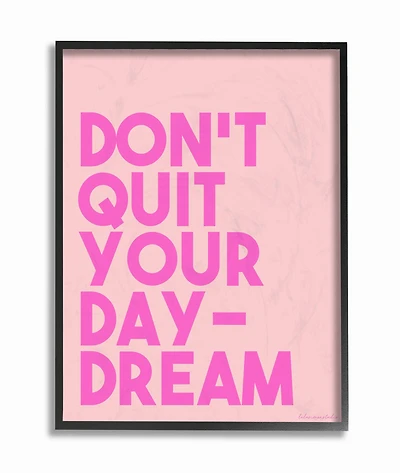 Stupell Industries Pink Don't Quit Your Daydream Canvas Wall Art
