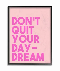 Stupell Industries Pink Don't Quit Your Daydream Canvas Wall Art