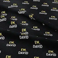 Schitt's Creek® Ew, David Cotton Fabric