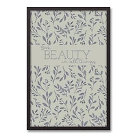 Seek Beauty in all Things 21.73" x 31.73" Black Framed Canvas