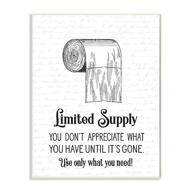 Stupell Industries Funny Limited Supply Bathroom Toilet Paper Home Quote Wood Wall Plaque