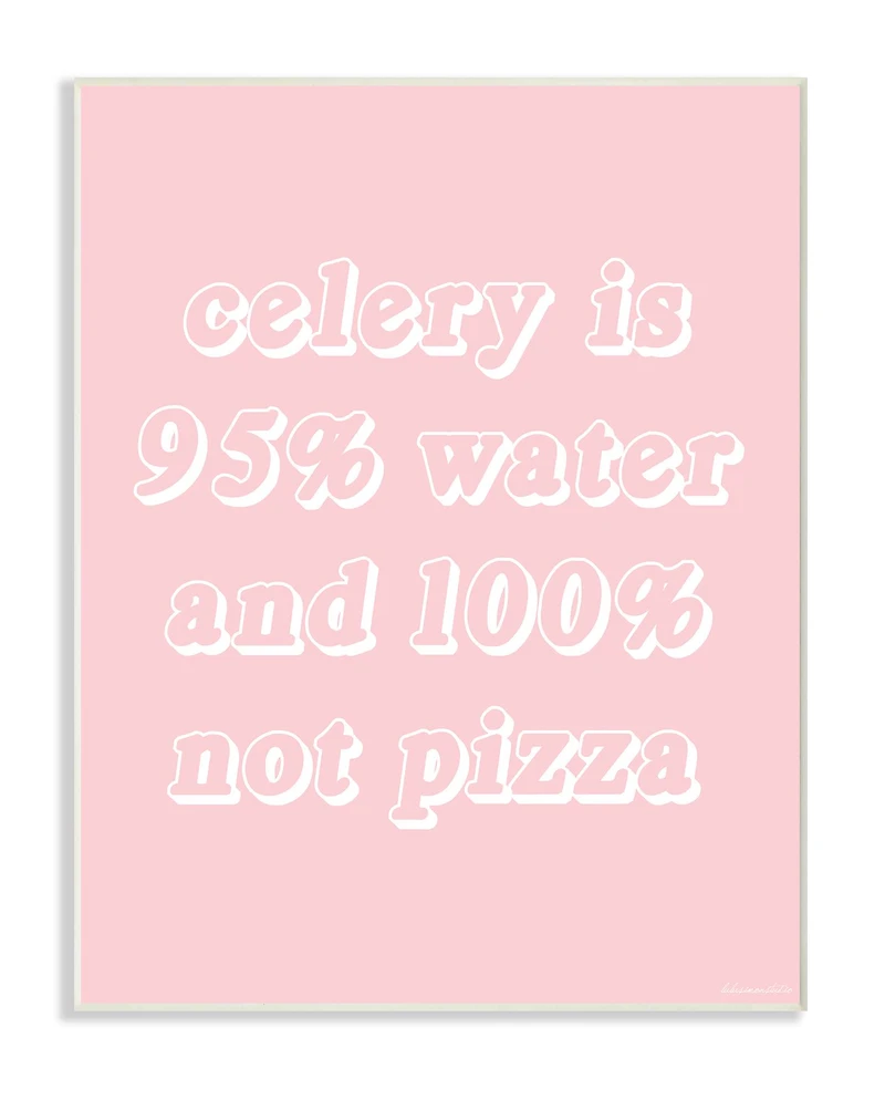 Stupell Industries Celery Is Not Pizza Wood Wall Plaque