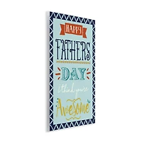 Stupell Industries You're Awesome Father's Day Phrase Wall Plaque Art