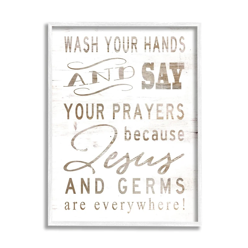 Stupell Industries White Wood Look Jesus And Germs Are Everywhere Wash Your Hands Sign Framed Wall Art