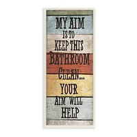 Stupell Industries My Aim Is To Keep This Room Clean ' Bathroom Wood Wall Plaque