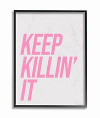 Stupell Industries lulusimonSTUDIO Keep Killin It Typography Framed Wall Art