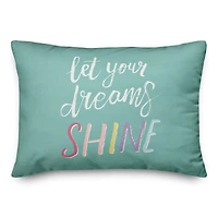 Let Your Dreams Shine 20" x 14" Throw Pillow