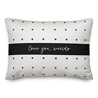 Love You, Weirdo Throw Pillow