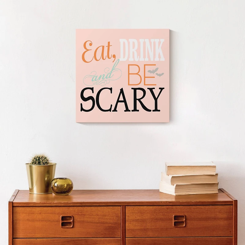 Be Scary Canvas Wall Art