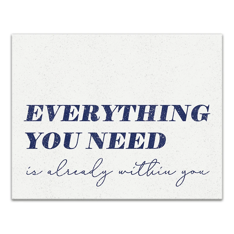 Everything You Need 14" x 11" Canvas Wall Art