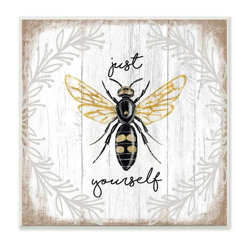 Stupell Industries Just Be Yourself Sentiment Country Charm Bee Wood Wall Plaque