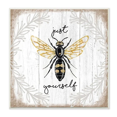 Stupell Industries Just Be Yourself Sentiment Country Charm Bee Wood Wall Plaque