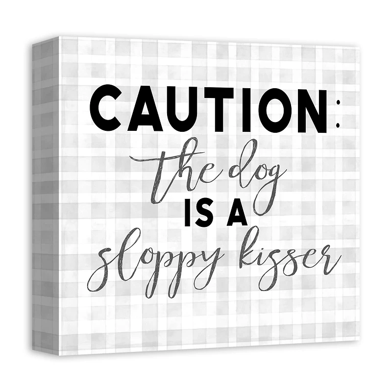 Caution Dog Kisses Canvas Wall Art