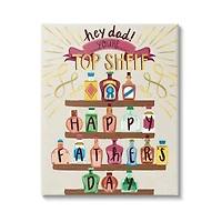 Stupell Industries Dad You're Top Shelf Phrase Canvas Wall Art