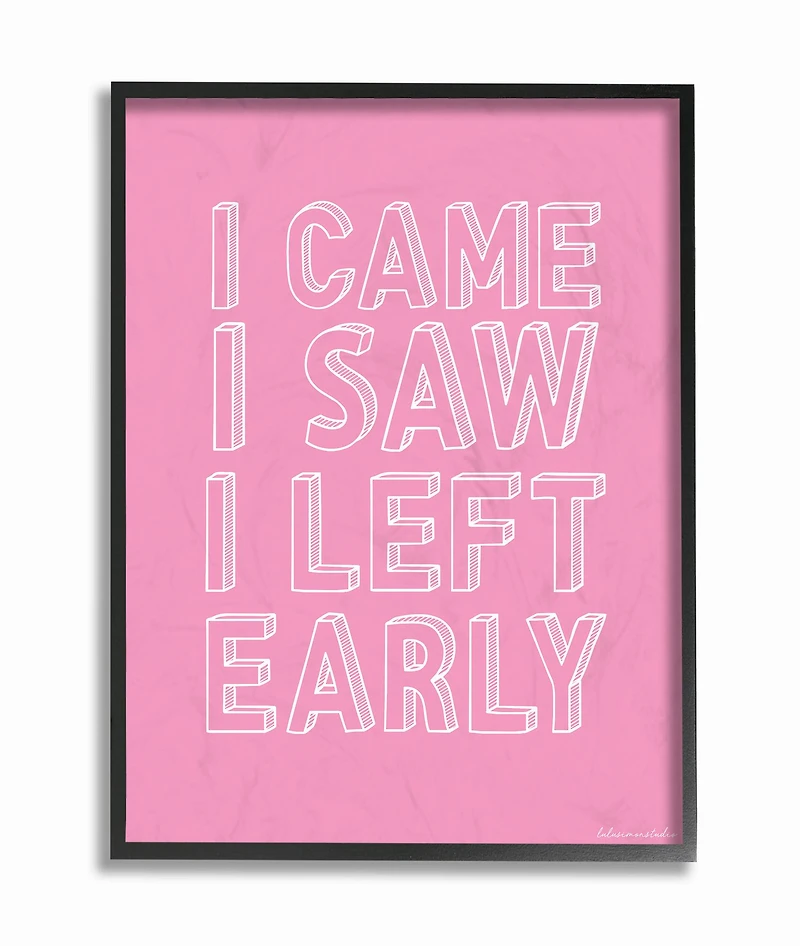 Stupell Industries Came Saw and Left Early Typography Black Framed Wall Art