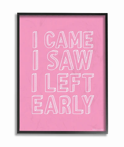 Stupell Industries Came Saw and Left Early Typography Black Framed Wall Art