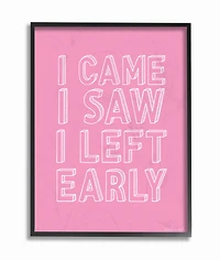 Stupell Industries Came Saw and Left Early Typography Black Framed Wall Art